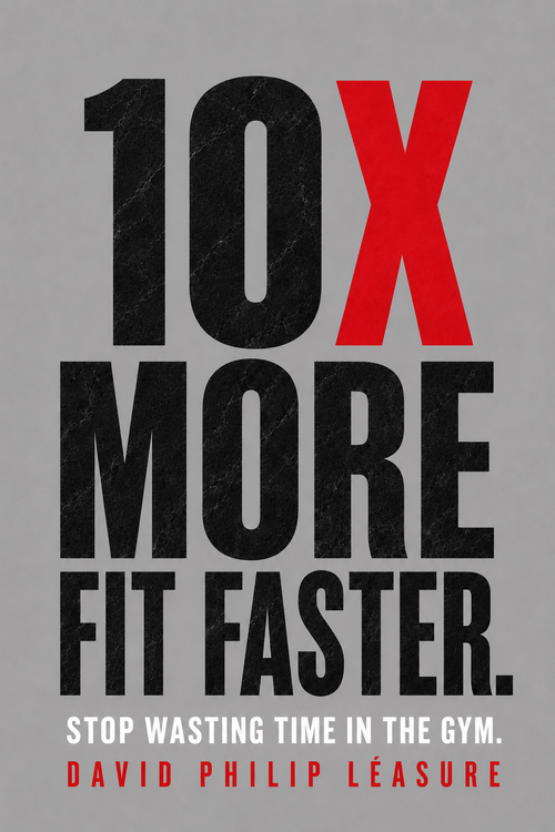 10X MORE FIT FASTER printable PDF with bold black lettering on gray background 
